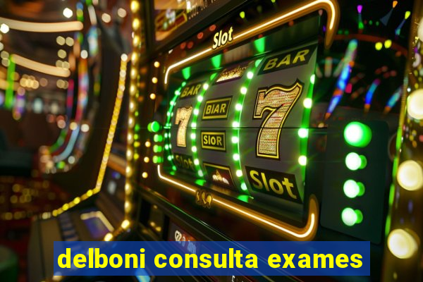 delboni consulta exames